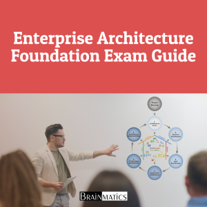 Enterprise Architecture Foundation Exam Guide: Regular Online Professional Training