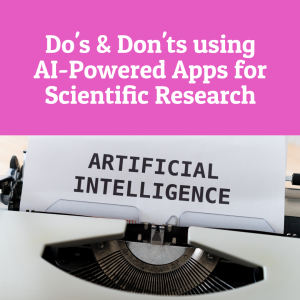1 Hour Online Training: Do's & Don'ts using AI-Powered Apps for Scientific Research