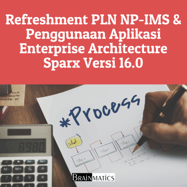 refreshment-pln-np-ims-dan-penggunaan-aplikasi-enterprise-architecture-sparx-versi-16