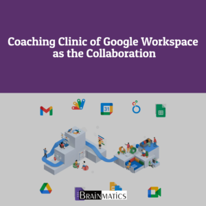 Coaching Clinic of Google Workspace as the Collaboration - Badan Pengawasan Keuangan dan Pembangunan