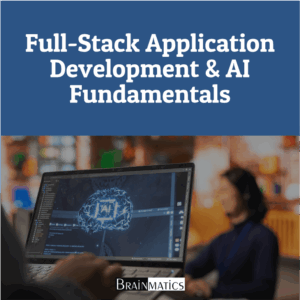 Full-Stack Application Development & AI Fundamentals: Regular Offline Training