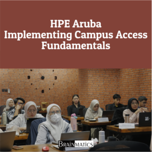 In-House Training: HPE Aruba Implementing Campus Access  Fundamentals - Direktorat Jenderal Perbendaharaan